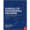 The Manual Of Engineering Drawing door Dennis E. Maguire