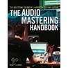 The Mastering Engineer's Handbook door Bobby Owsinski