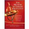 The Measure of Library Excellence door Theresa Del Tufo