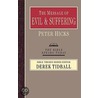 The Message of Evil and Suffering door Peter Hicks