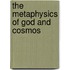 The Metaphysics Of God And Cosmos