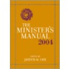 The Ministers Manual 2004 Edition by James W. Cox