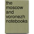 The Moscow And Voronezh Notebooks