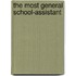 The Most General School-Assistant