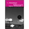 The Mostly Mozart Guide To Mozart by Lincoln Center for the Performing Arts