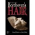 The Mysteries of Beethoven's Hair