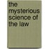 The Mysterious Science Of The Law