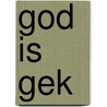 God is gek by Kluun