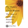 The Mystery Of The Golden Blossom by Samael Aun Weor