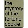 The Mystery of the Fortune Cookie door Gertrude Chandler Warner