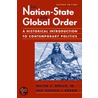 The Nation-State And Global Order door Walter C. Opello