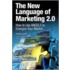 The New Language Of Marketing 2.0