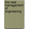 The New Management Of Engineering door Patrick O'Connor