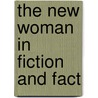 The New Woman In Fiction And Fact door Chris Willis