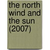 The North Wind And The Sun (2007) door Brian Wildsmith