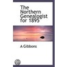 The Northern Genealogist For 1895 door Alan Gibbons