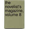 The Novelist's Magazine, Volume 8 door . Anonymous