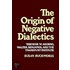 The Origin Of Negative Dialectics