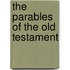 The Parables Of The Old Testament