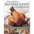 The Perfect Sunday Lunch Cookbook