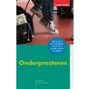 Onderpresteren door S. Bruyn