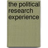 The Political Research Experience by Unknown
