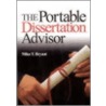 The Portable Dissertation Advisor by Miles T. Bryant