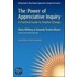 The Power of Appreciative Inquiry