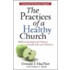 The Practices Of A Healthy Church