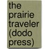 The Prairie Traveler (Dodo Press)