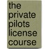 The Private Pilots License Course