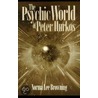 The Psychic World Of Peter Hurkos by Norma Lee Browning