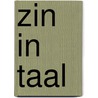 Zin in taal door Jannemieke van de Gein