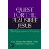 The Quest For The Plausible Jesus