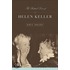 The Radical Lives Of Helen Keller