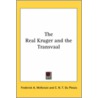The Real Kruger and the Transvaal door Frederick A. McKenzie