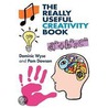 The Really Useful Creativity Book by Pam Dowson