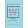 The Reign of Elizabeth, 1558-1603 by J. Bennett Black