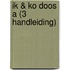 IK & KO DOOS A (3 HANDLEIDING)