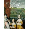 The Renaissance Garden In England by Sir Roy Strong