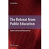 The Retreat From Public Education