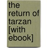 The Return of Tarzan [With eBook] door Edgar Riceburroughs