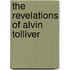 The Revelations Of Alvin Tolliver