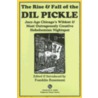 The Rise & Fall Of The Dil Pickle door Onbekend