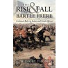 The Rise And Fall Of Bartle Frere door Roy Digby Thomas