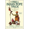 The Rise Of The Indian Rope Trick door Peter Lamont