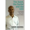 The Saint, The Surfer And The Ceo door Robin Sharma