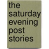 The Saturday Evening Post Stories by Unknown