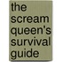 The Scream Queen's Survival Guide