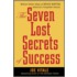 The Seven Lost Secrets of Success